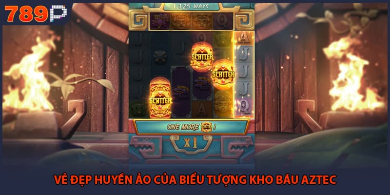 Vẻ đẹp huyền ảo của biểu tượng kho báu Aztec